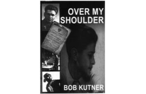The cover of Over My Shoulder, Bob Kutner's book
